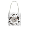 Dog Tote Bag Stay Pawsitive - Customizable