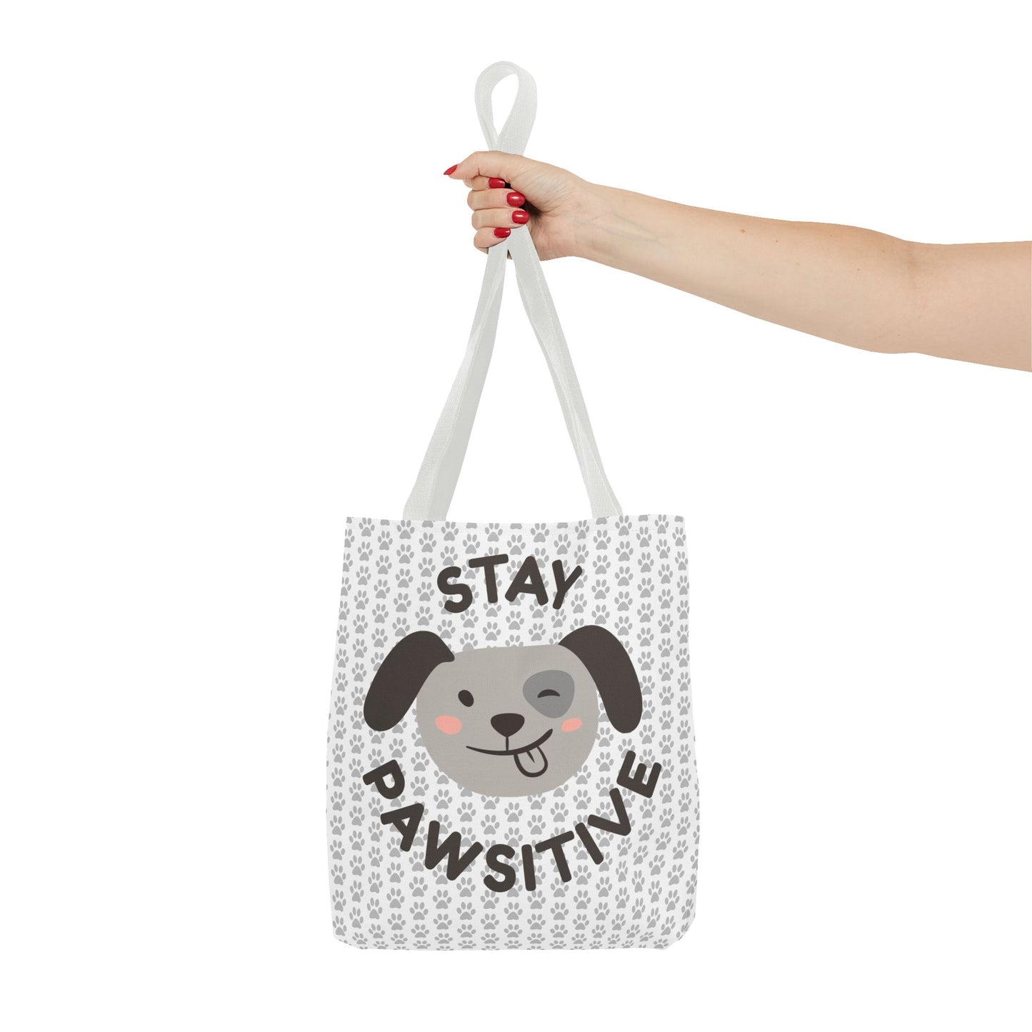 Dog Tote Bag Stay Pawsitive - Customizable
